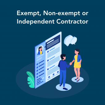 Exempt, Non-exempt or Independent Contractor Exempt, Non-exempt or Independent Contractor